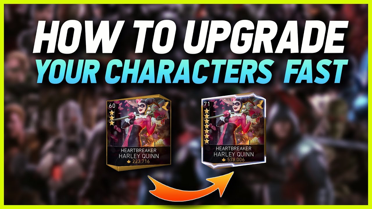 Injustice 2 Mobile | How To Upgrade Your Characters Fast | Upgrade Guide