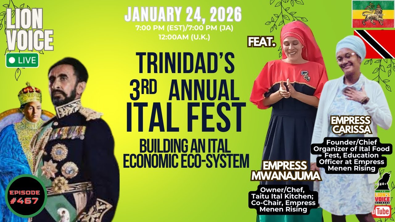 EP 467 Ital Fest 2026: Ras Tafari Livity & The Future of Ital Food | Empress Juma & Empress Carissa