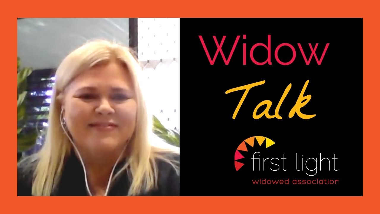 Widow Talk - The first weeks and months