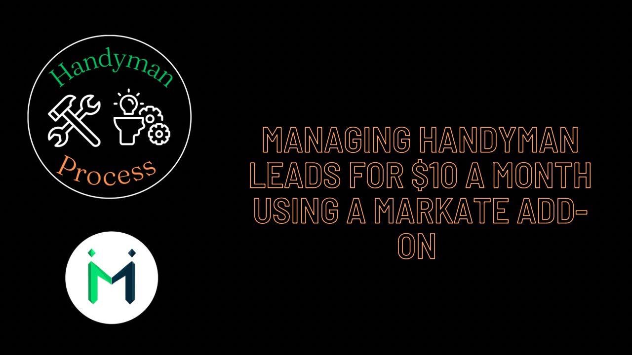 Managing Handyman Leads with Markate