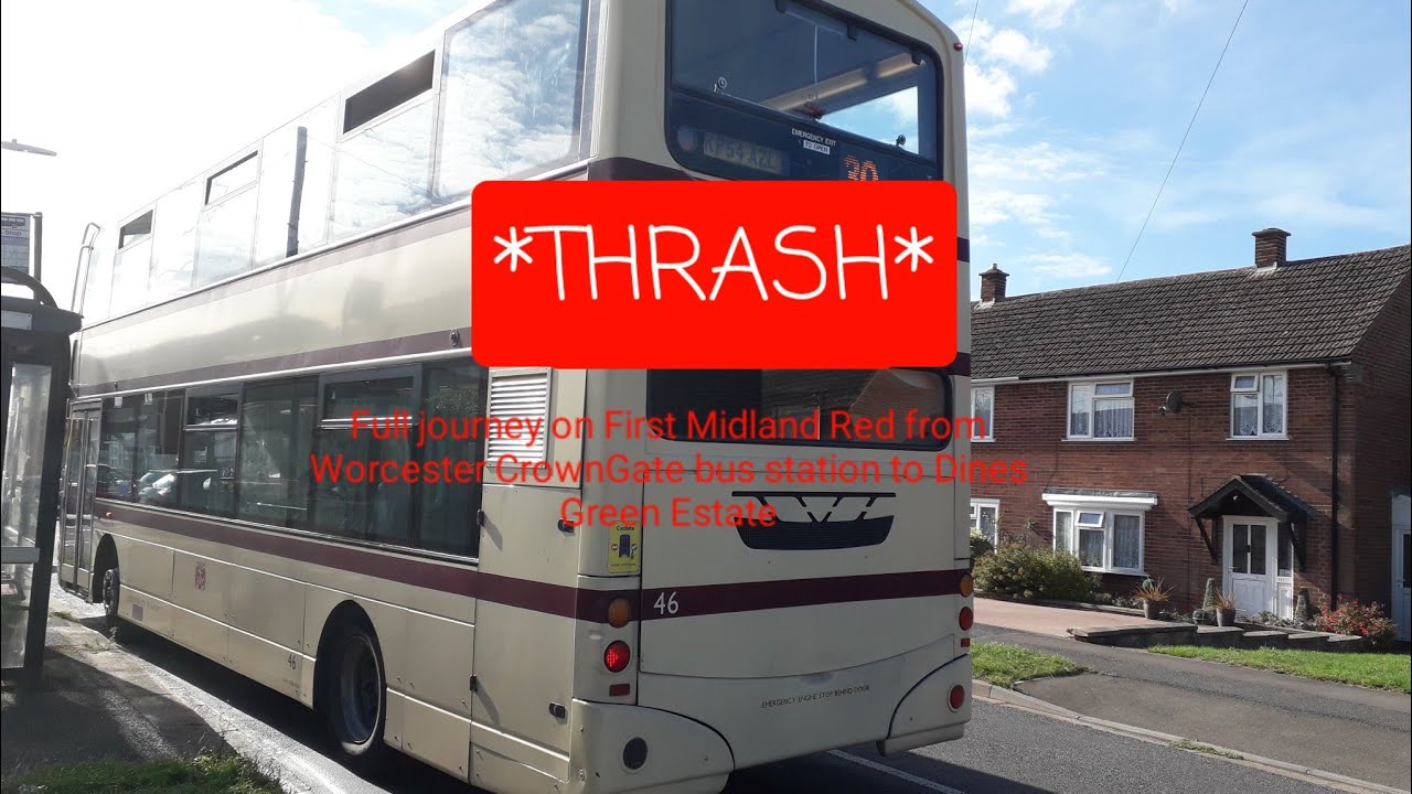 *THRASH* Full journey on First Midland Red from Worcester CrownGate bus station to Dines Green