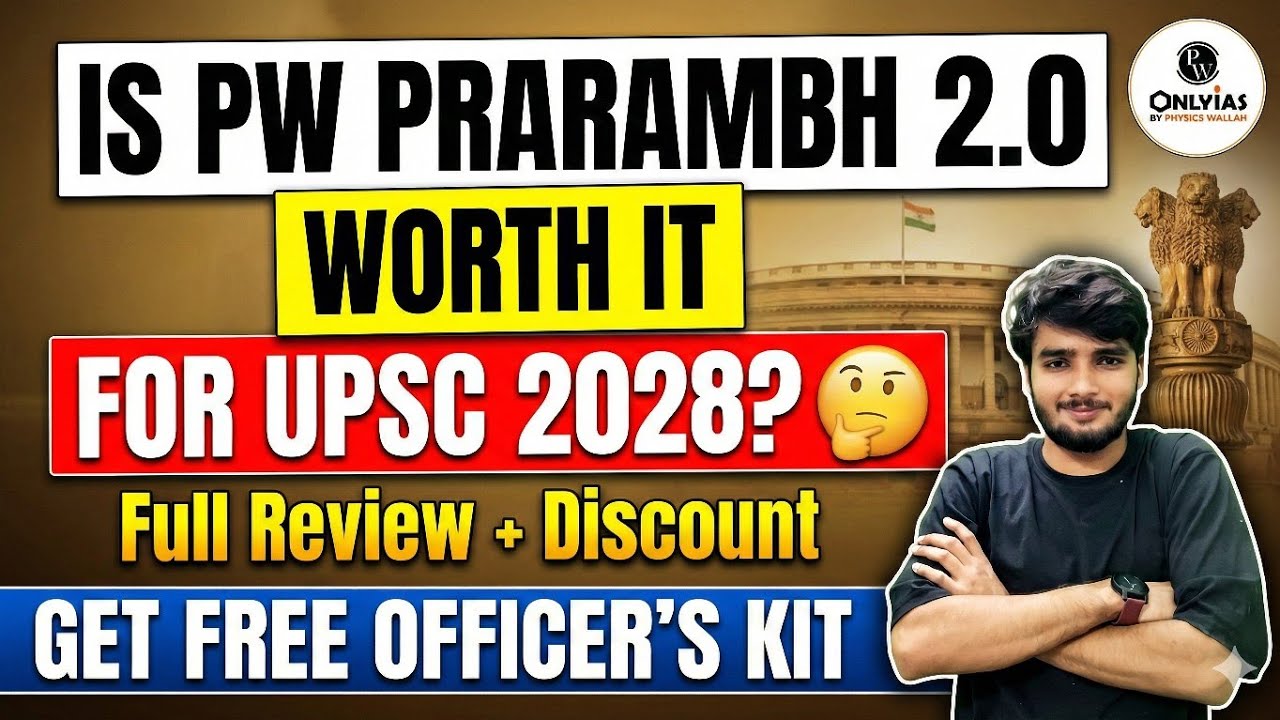 Is PW Prarambh 2.0 Worth It for UPSC 2028? 🤔 Full Review + Discount 