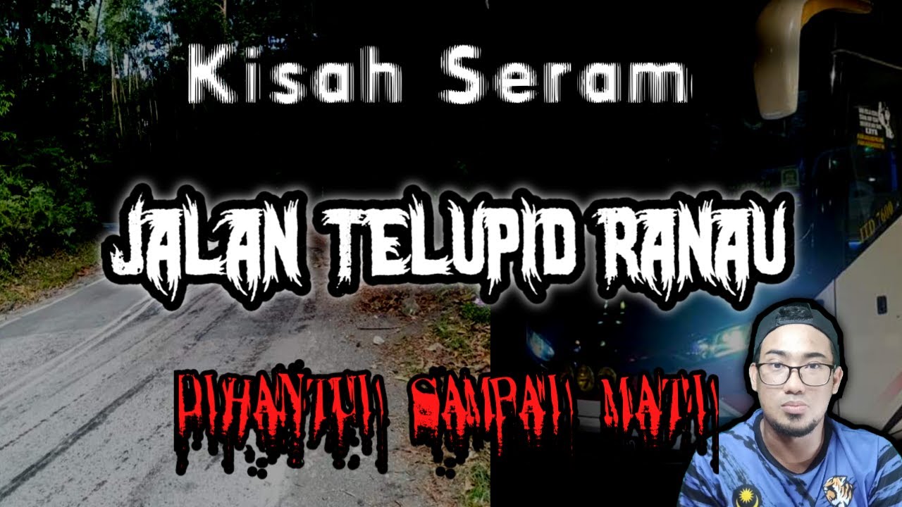 Kisah Seram Jalan Telupid Ranau Sabah