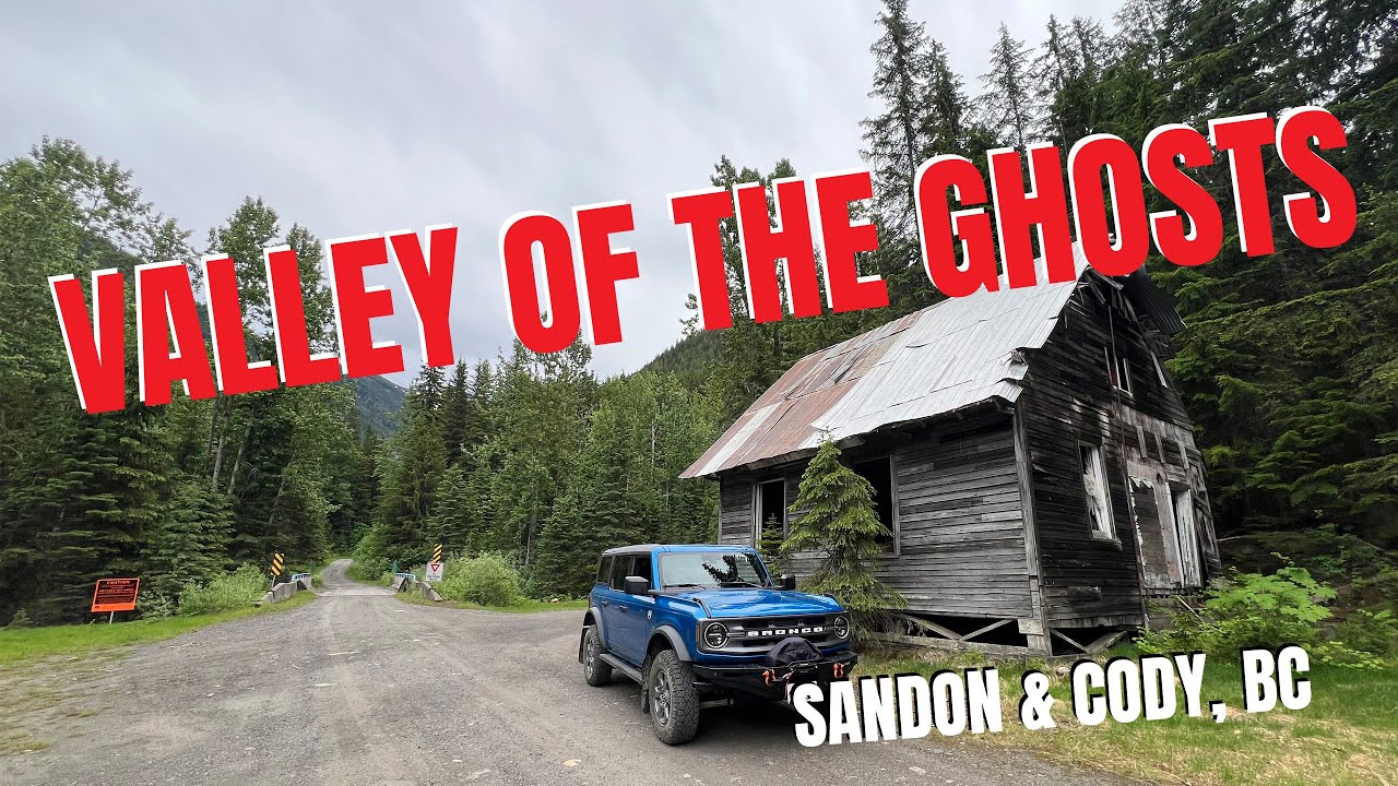 GHOST TOWNS: Sandon to Cody, British Columbia (VALLEY OF THE GHOSTS)