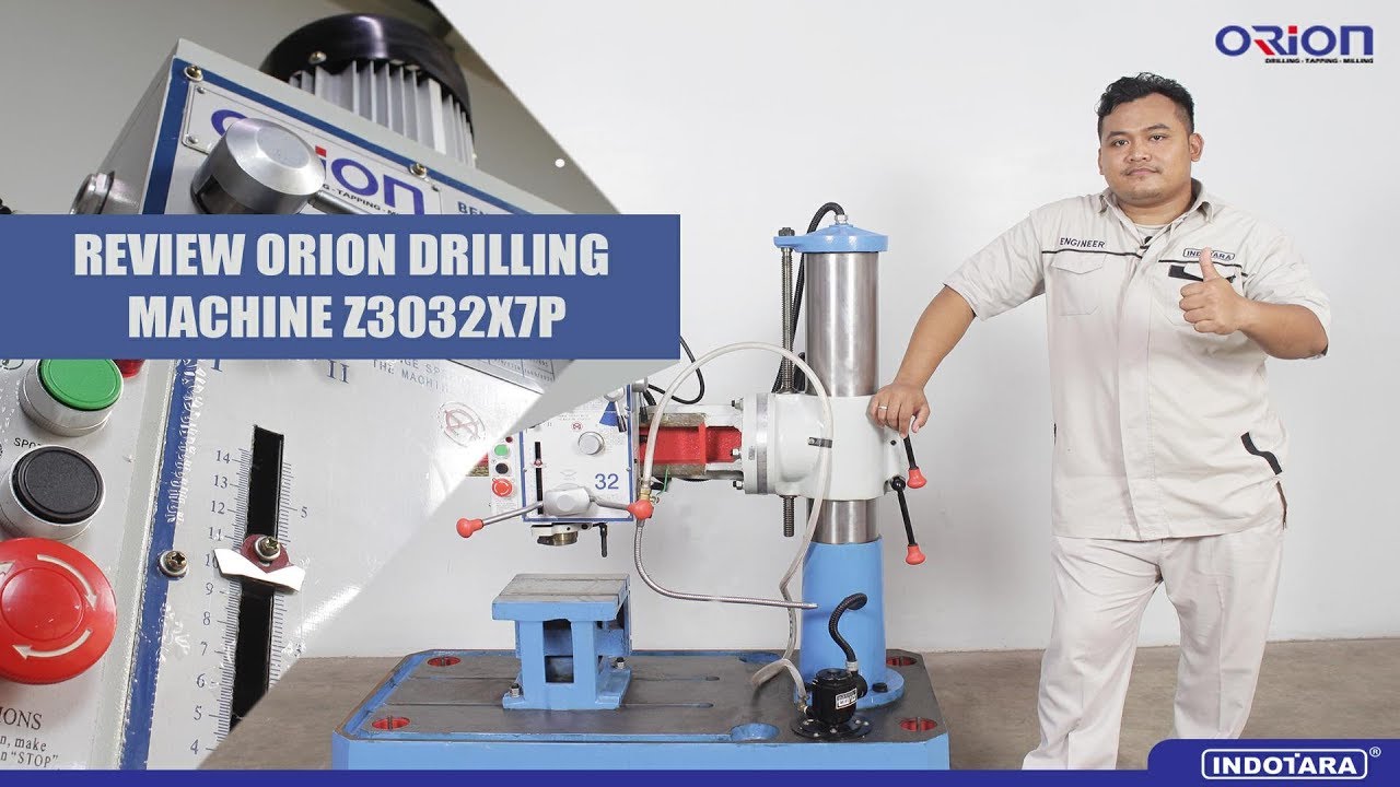 REVIEW LENGKAP MESIN RADIAL DRILLING ORION TIPE Z3032X7P - ORION