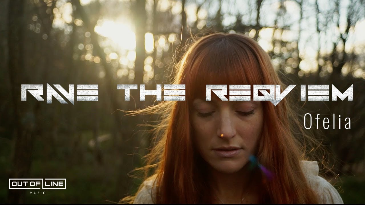 Rave The Reqviem -  Ofelia (Official Visualizer)