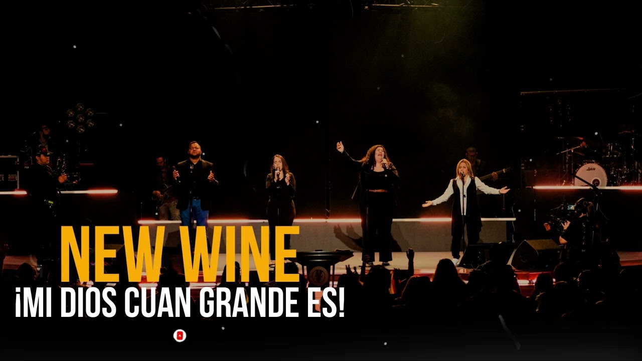 NEW WINE // Mi Dios cuán grande es, Cuán grande eres tú!!! 🔥🔥