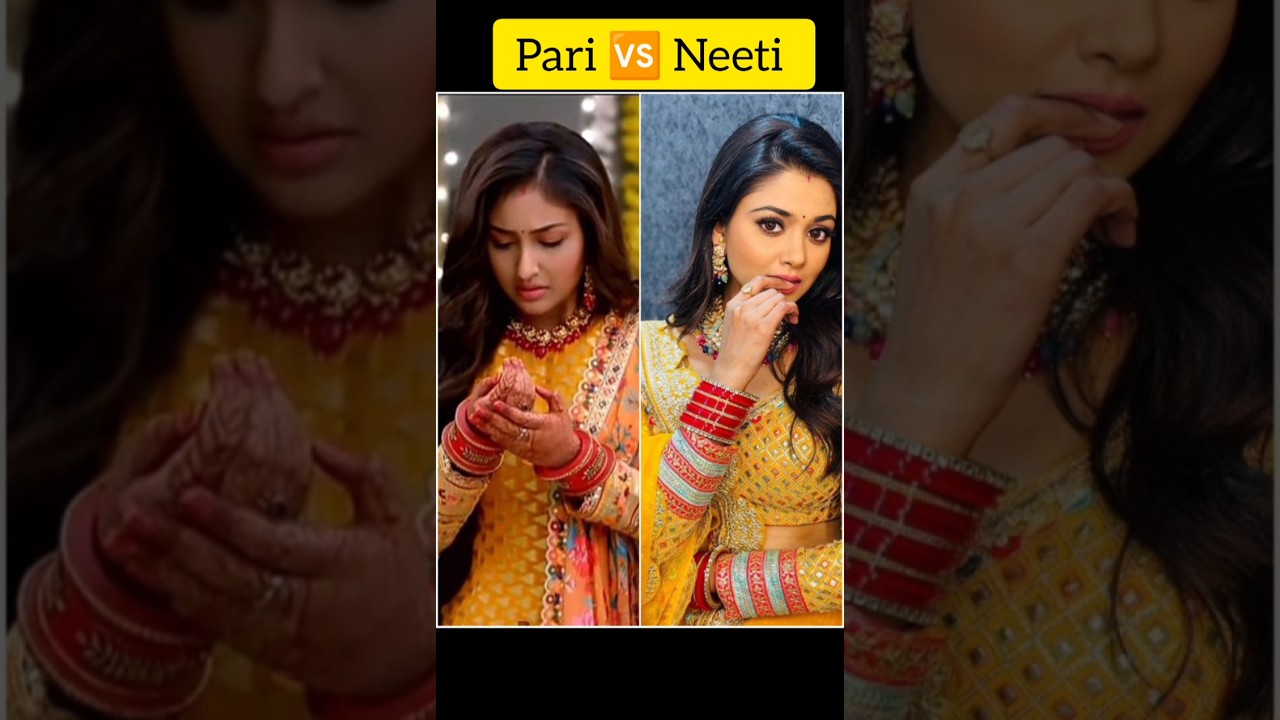 pari 🆚 Neeti #parneetiserial #colorstvserial #youtubeshorts #love #trendingshorts