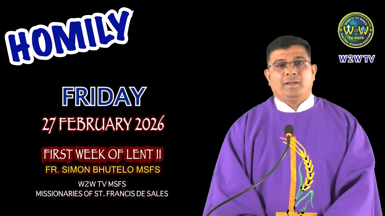FRIDAY HOMILY | 27 FEBRUARY 2026 | FIRST WEEK OF LENT II by Fr Simon #homilydaily #sermonsdaily
