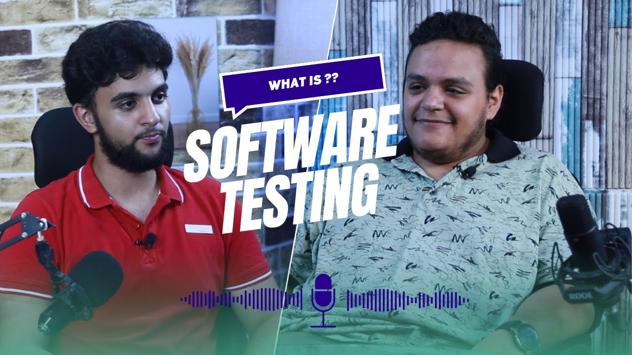 بودكاست | الحلقة 2 | مصطفي الخولي ، ايه هو مجال الـ SOFTWARE TESTING ؟