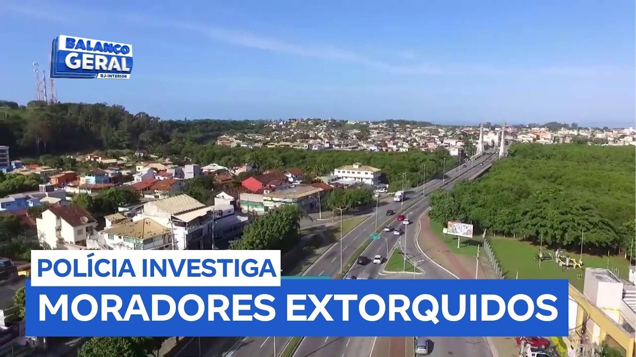 Moradores de Rio das Ostras (RJ) denunciam extorsão de milicianos para a polícia