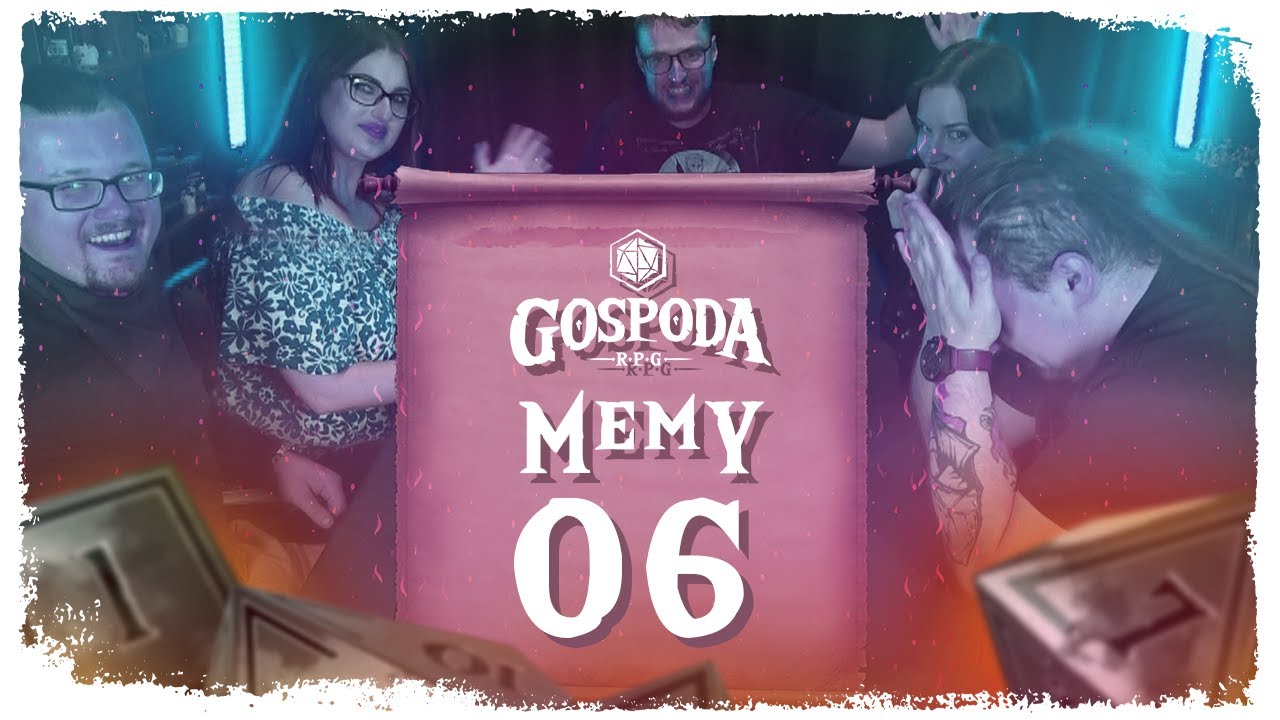 Gospoda RPG w końcu sprawdza ponownie memy o Gospoda RPG #6
