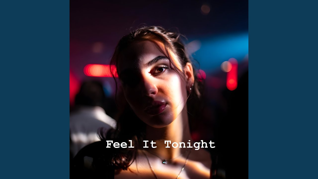 Feel It Tonight