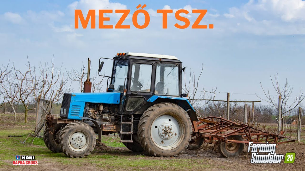 🔴 Farming Simulator 25🚜🌾 | MEZŐ TSZ. || H.F.T. 🤠|| HORI farming vehicle control