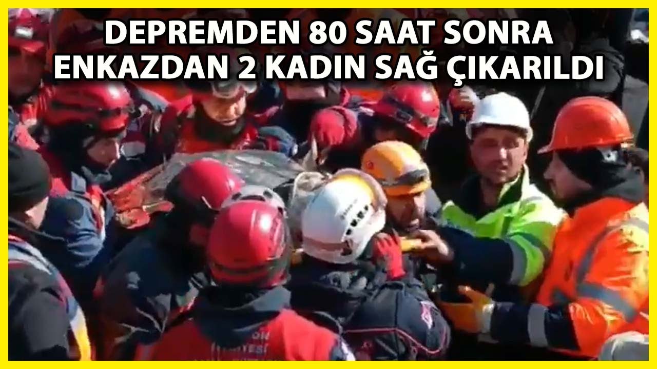 Kahramanmaraş'ta Depremin 80'inci Saatinde 2 Kadın Kurtarıldı