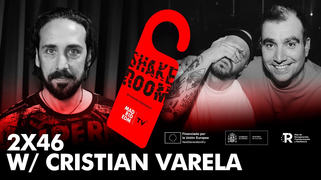 SHAKE ROOM | 2X46 | Técnica y Legado: La historia de un pionero del Techno w/ CRISTIAN VARELA