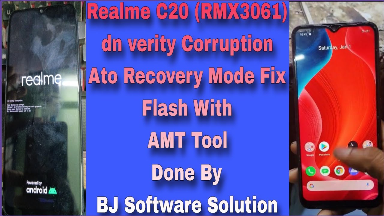 Realme C20 (RMX3061) dn-verity Corruption Ato Recovery Mode Fix Flash With AMT Tool Done By BJ S S