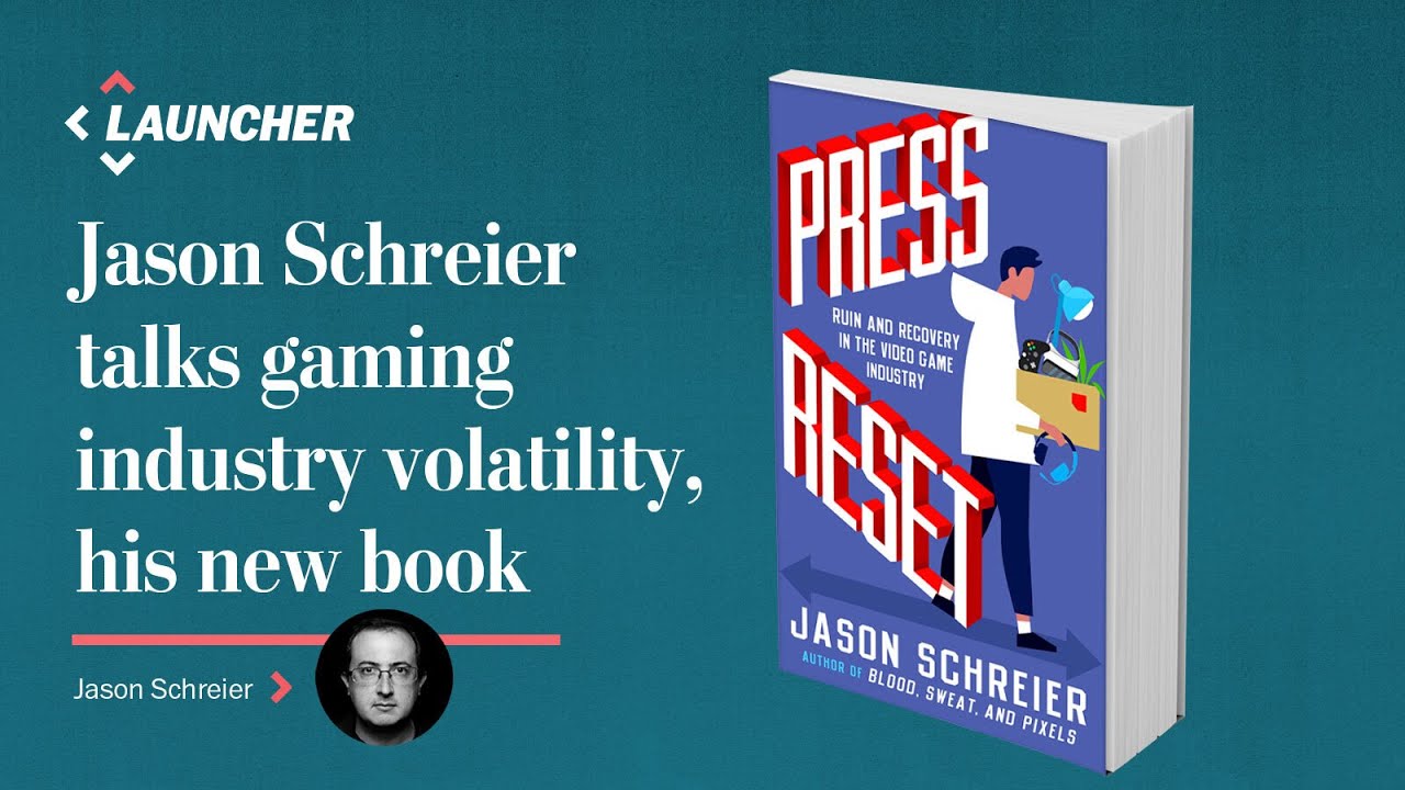 Jason Schreier on why the video game industry is so volatile, and his new book, &lsquo;Press Reset&rsquo;