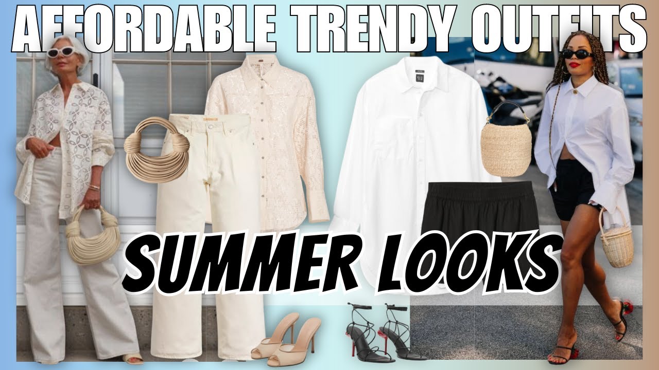 Affordable and Trendy Summer Outfits