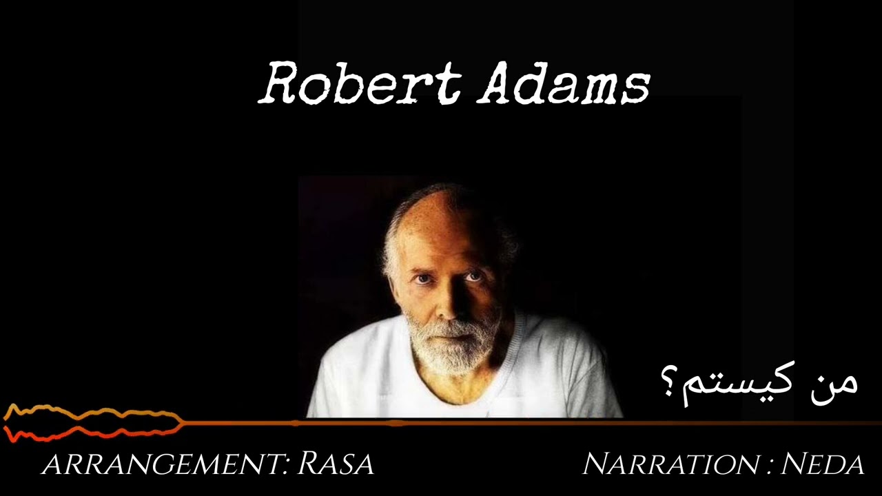 Robert Adams   (من کیستم؟   (پارت:دوم