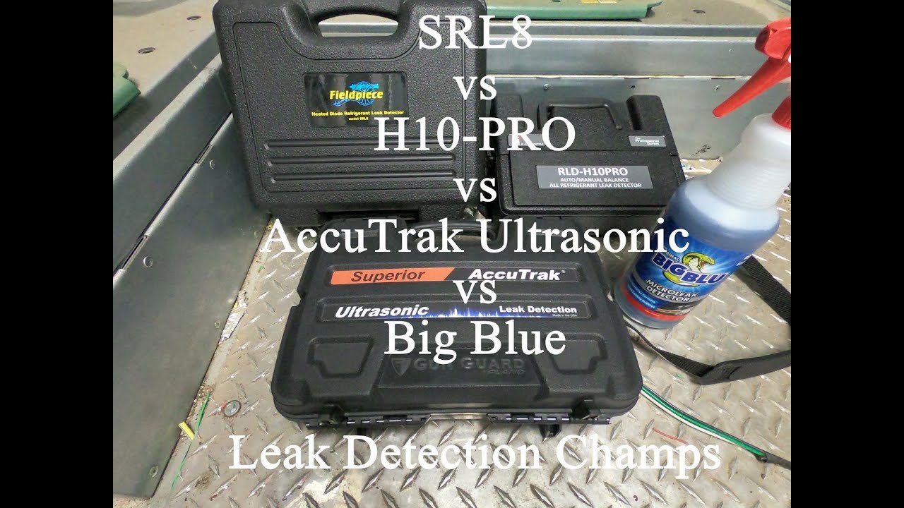 Mortal Combat Of Leak Detectors- Accutrak Ultrasonic/H-10/SRL8/Big Blue