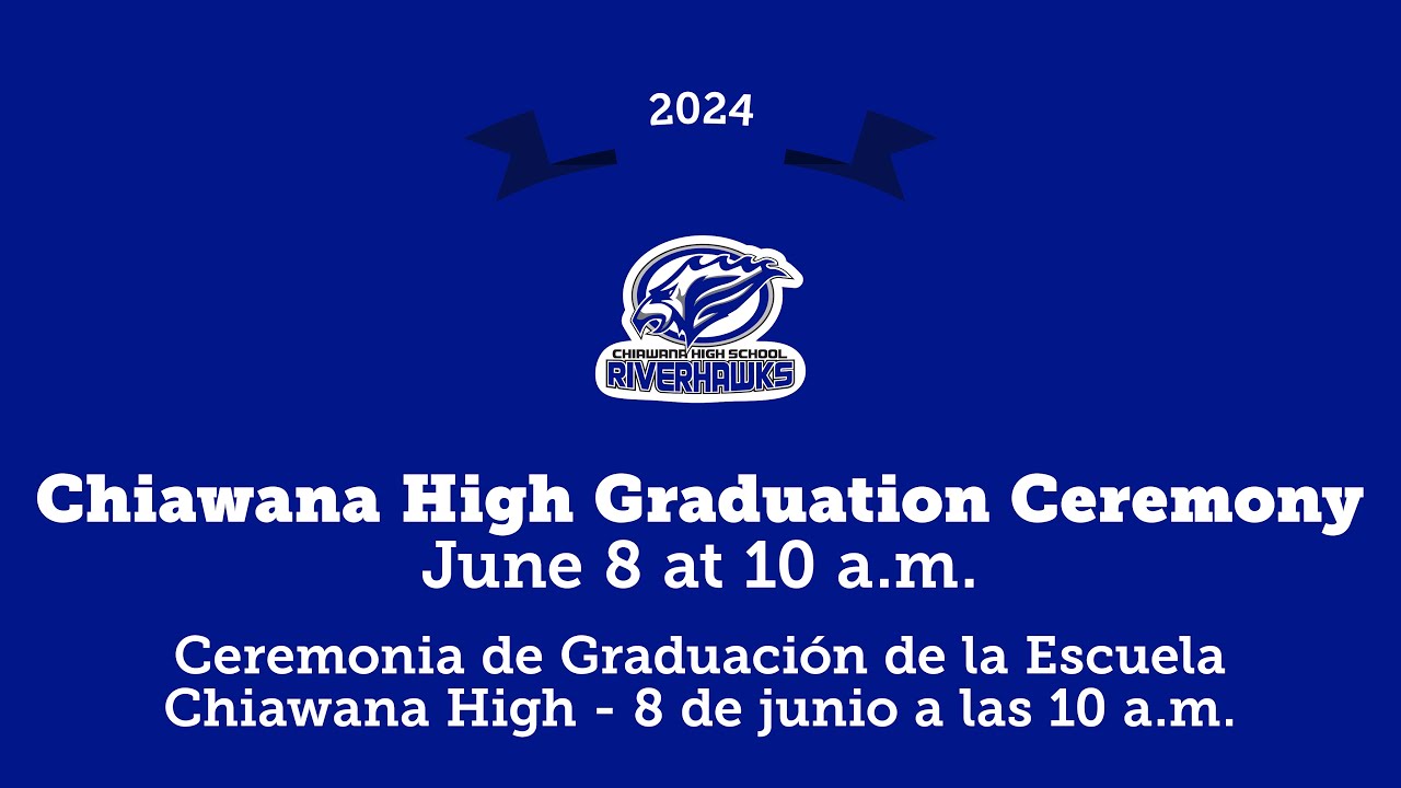 Chiawana High School Graduation