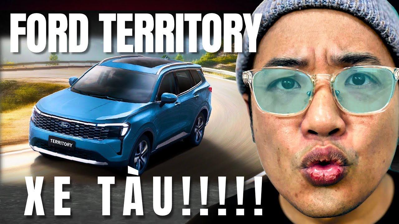 Ford Territory và tất cả những điều bạn cần biết: XE TÀU???