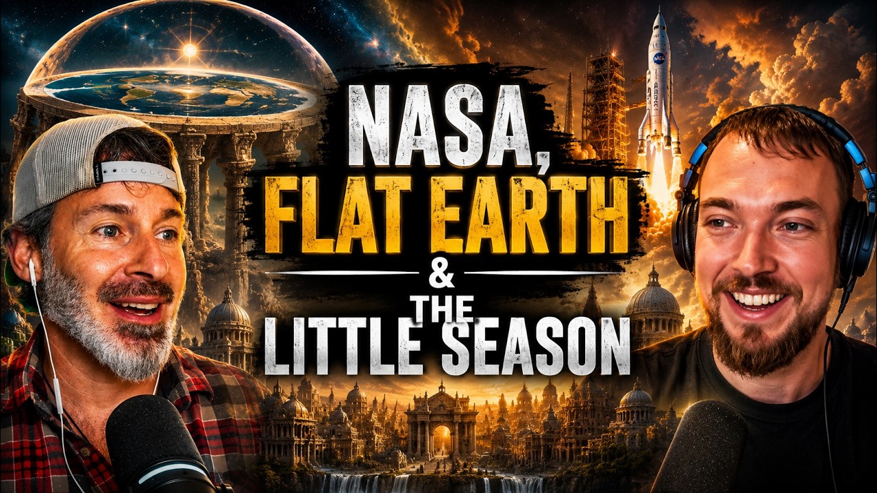 NASA, Flat Earth & The Little Season with @benwehrman
