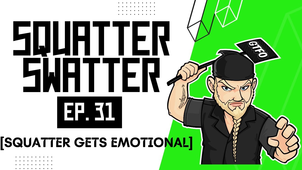 Squatter Swatter Ep. 31 [Squatter Gets Emotional] @propertyrecoveryagentcle