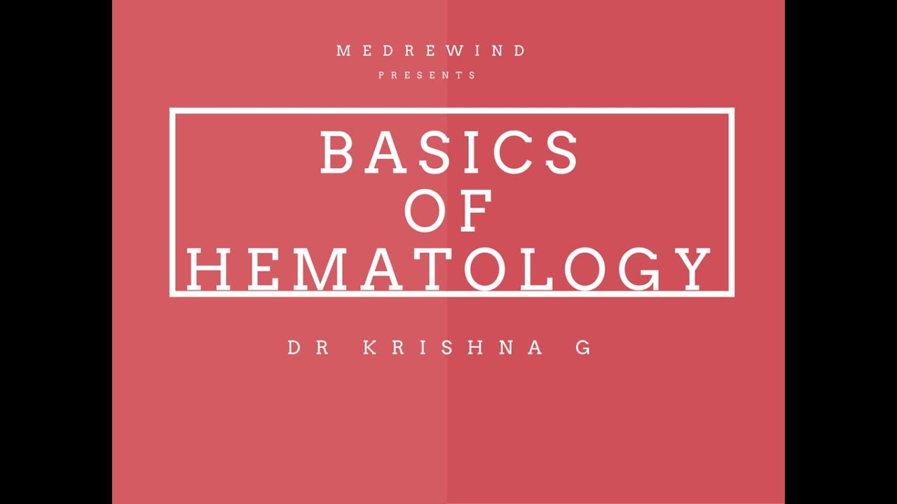 Basics of Hematology