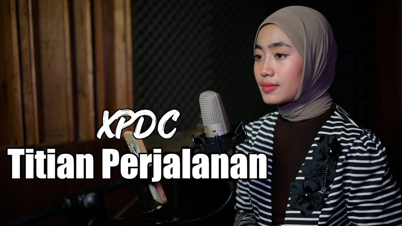 Titian Perjalanan (XPDC) - Azzahra Putri Cover Bening Musik