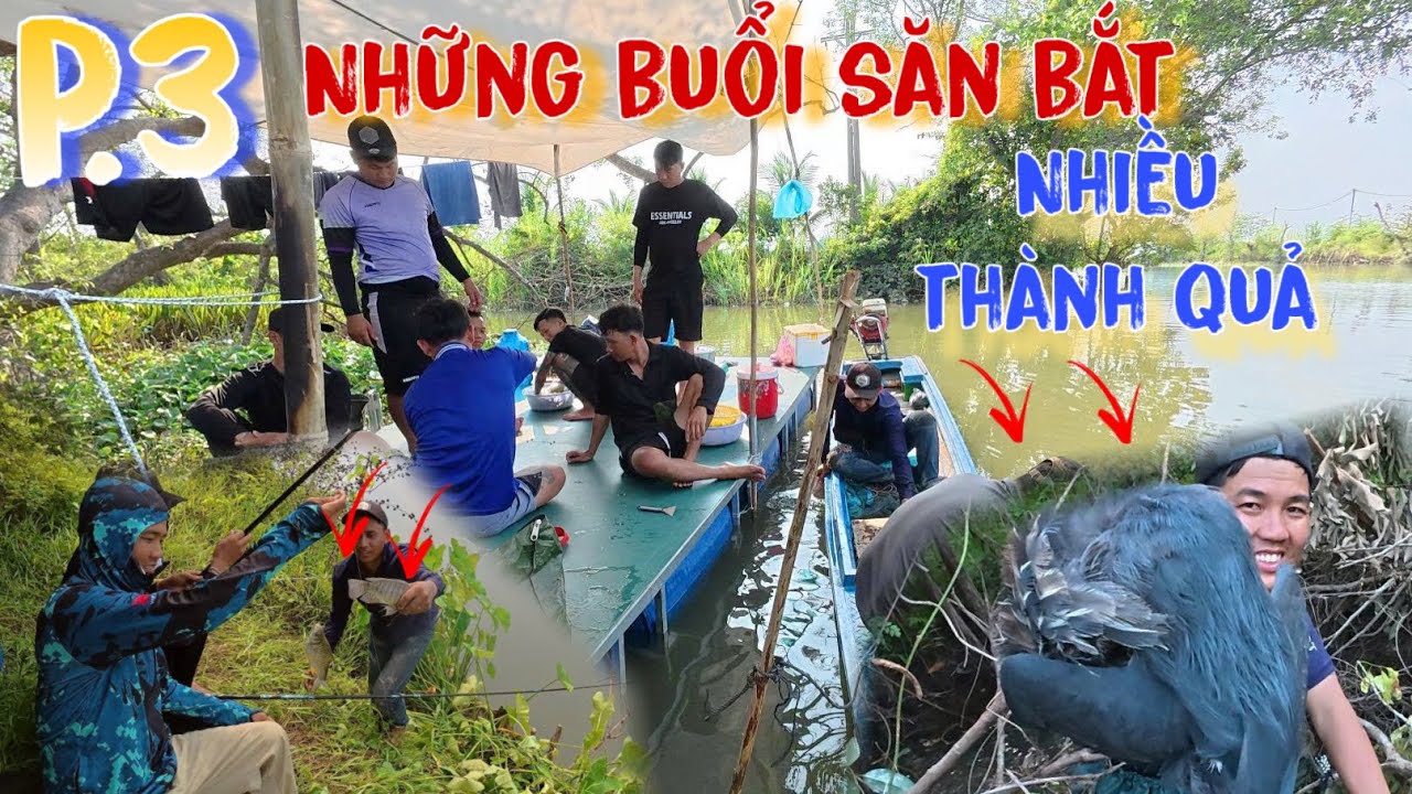 P.3 Những Buổi Săn Bắt Nhiều Th&agrave;nh Quả Của Anh Em V&agrave; Những M&oacute;n Ăn Ngon | Thanh Nh&atilde; TV