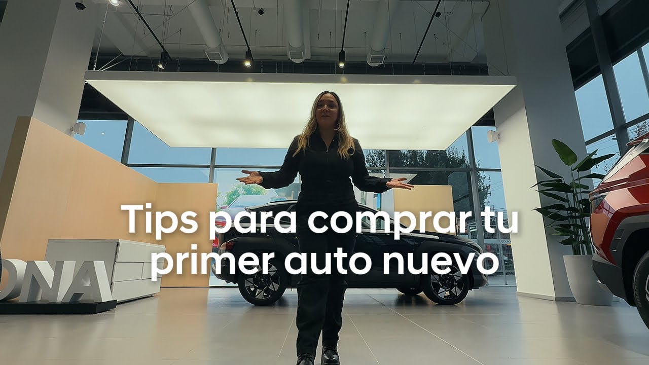 Tips para comprar tu primer auto nuevo