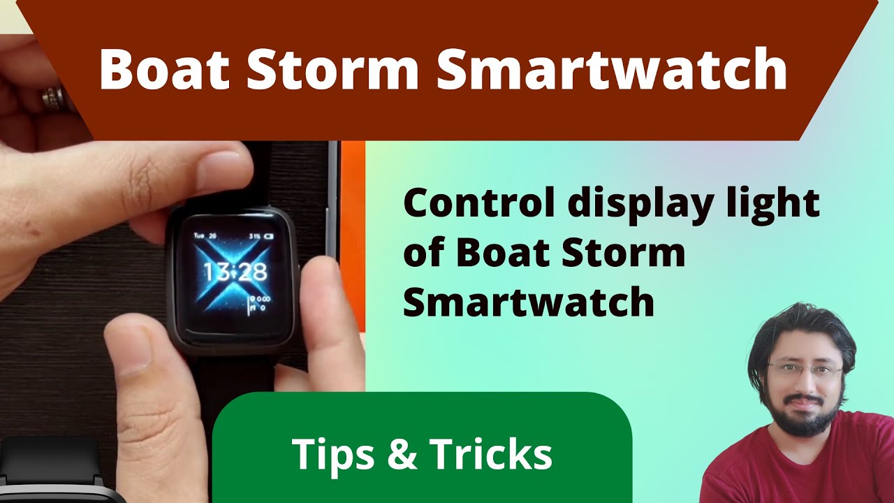 Boat Storm Smartwatch control display light Raise to wake feature
