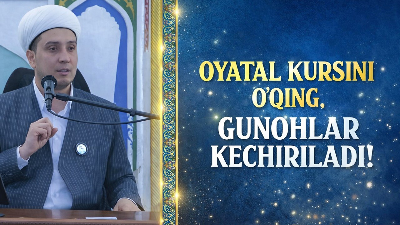 OYATAL KURSINI O'QING. GUNOHLAR KECHIRILADI!