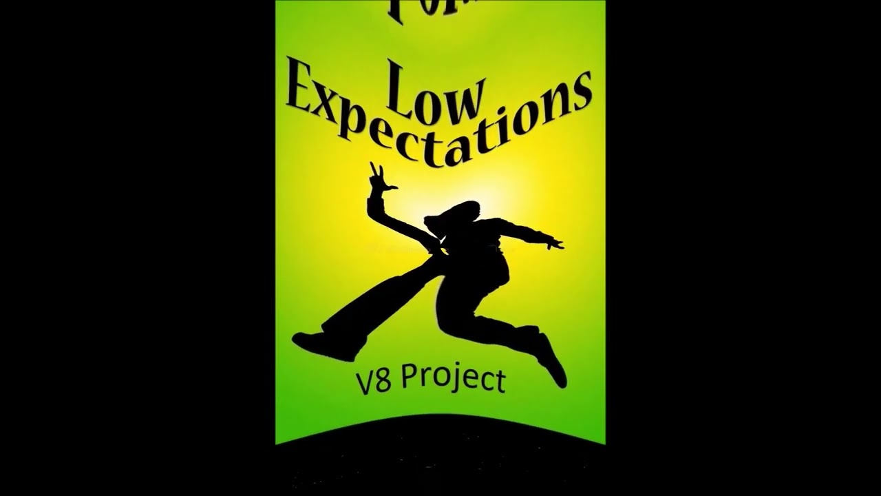 V8 Project - Low Expectations  (featuring Nate Monoxide)