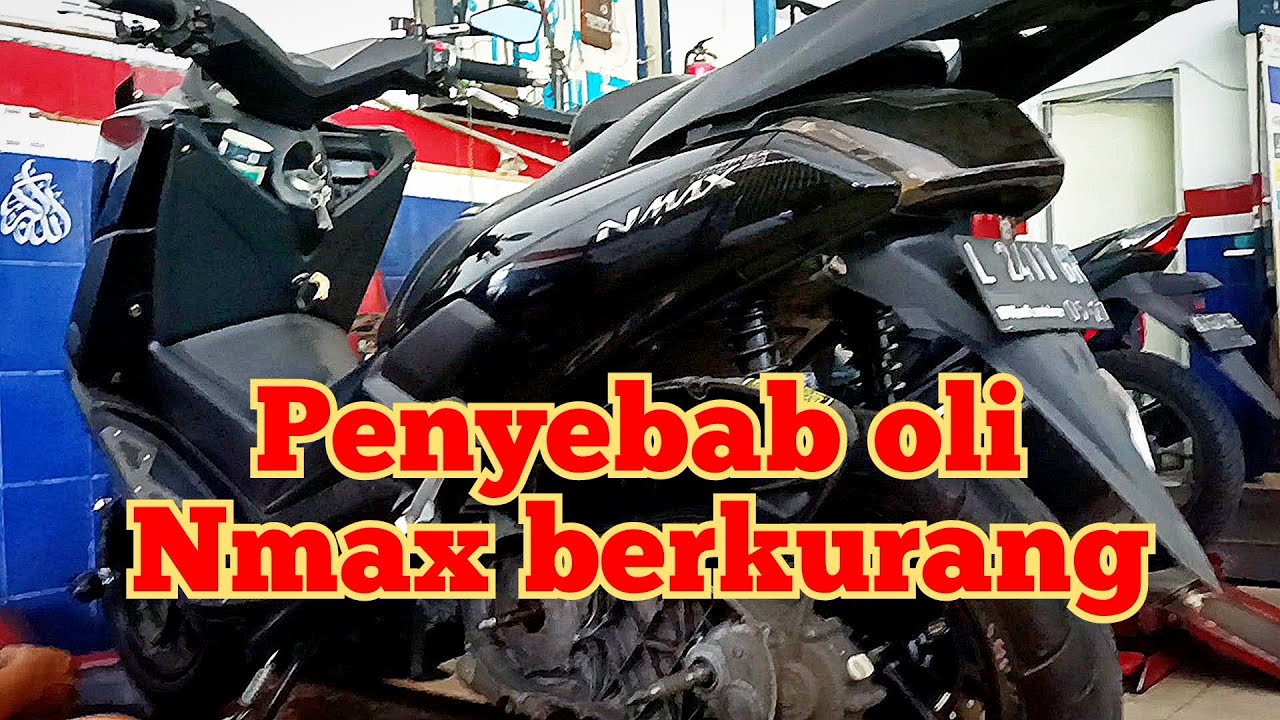 Penyebab oli yamaha nmax berkurang