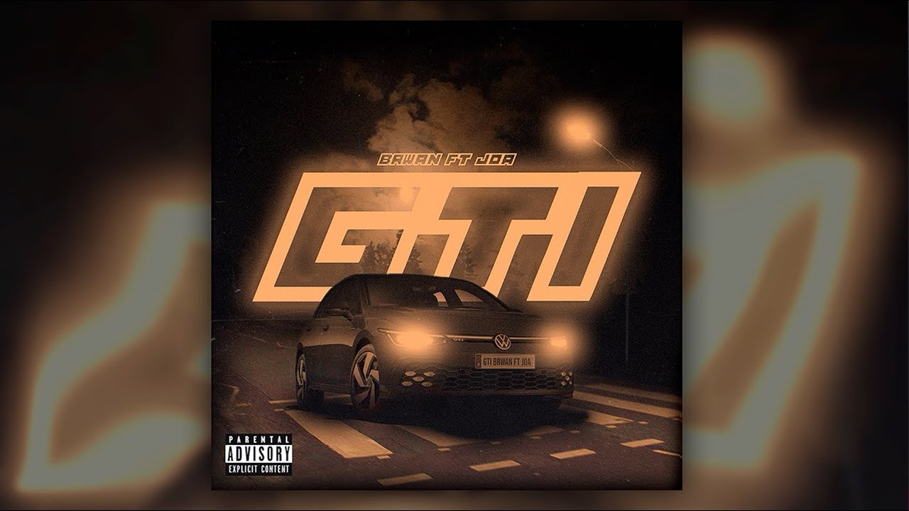 GTI  - Br-Wan ft. Joa
