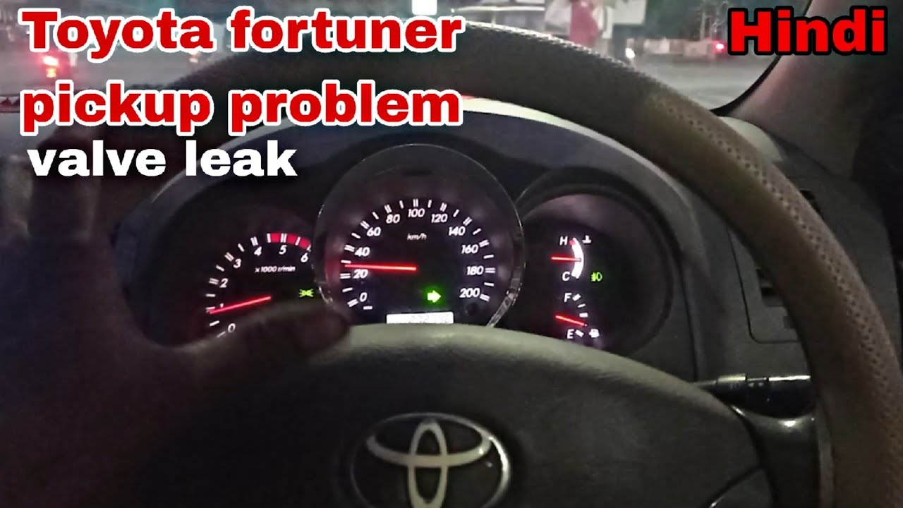 Toyota fortuner pickup problem 