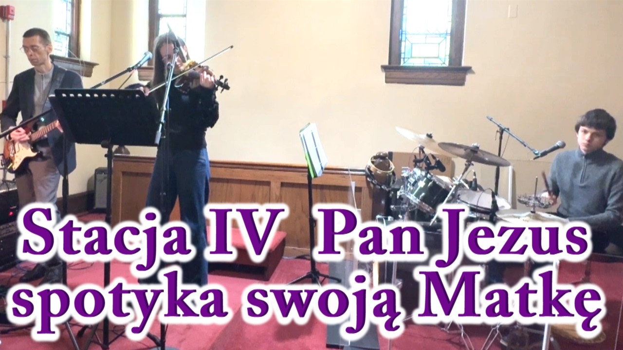 Stacja IV  Pan Jezus spotyka swoją Matkę - Zesp&oacute;ł Totus Tuus, OLC /ST CASIMIR Church, BROOKLYN, NY