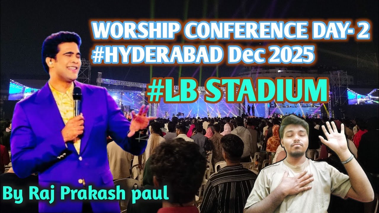 WORSHIP CONFERENCE DAY 2 #hyderabad #lbstadium #rajprakashpaul #tejavlogguy