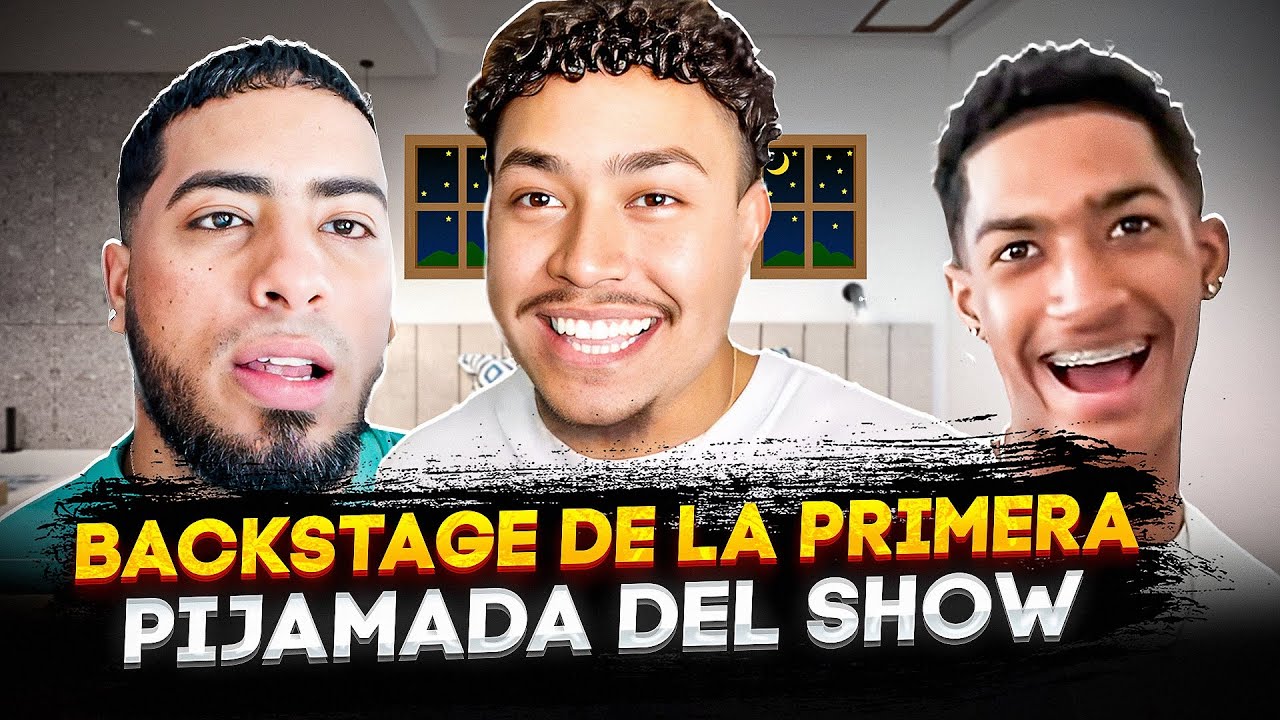 Backstage HICIMOS LA PRIMERA PIJAMADA DEL SHOW!! Ft. Delane, Zoe, Jeremy, ZoyErick y El Chiry
