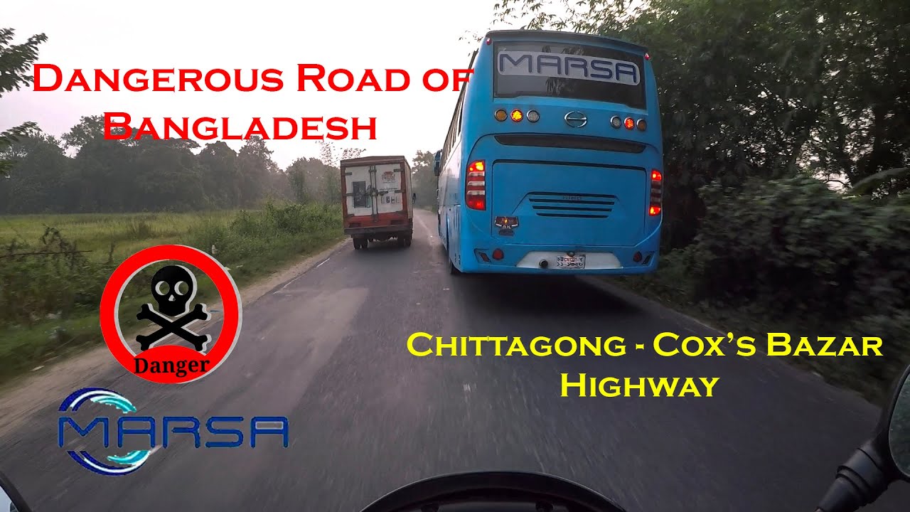 মারসা এর তাণ্ডব | বিপদ্জনক চট্টগ্রাম - কক্সবাজার হাইওয়ে | Sheikh Muntasir Khalil | Sk_M | Road Rush