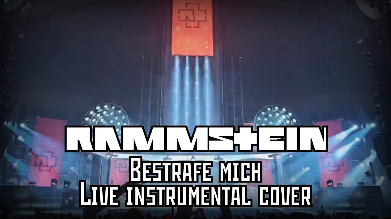 RAMMSTEIN - BESTRAFE MICH LIVE LISBON (INSTRUMENTAL COVER)