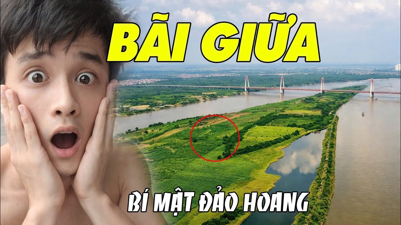 Bãi Giữa Sông Hồng - Gian nan tìm người sinh sống trên ốc đào của Hà Nội - tập 1
