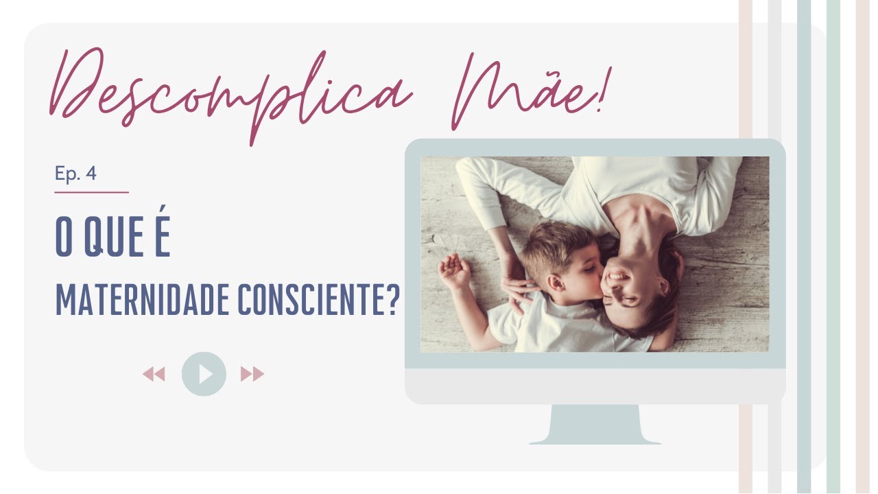 O que &eacute; Maternidade Consciente