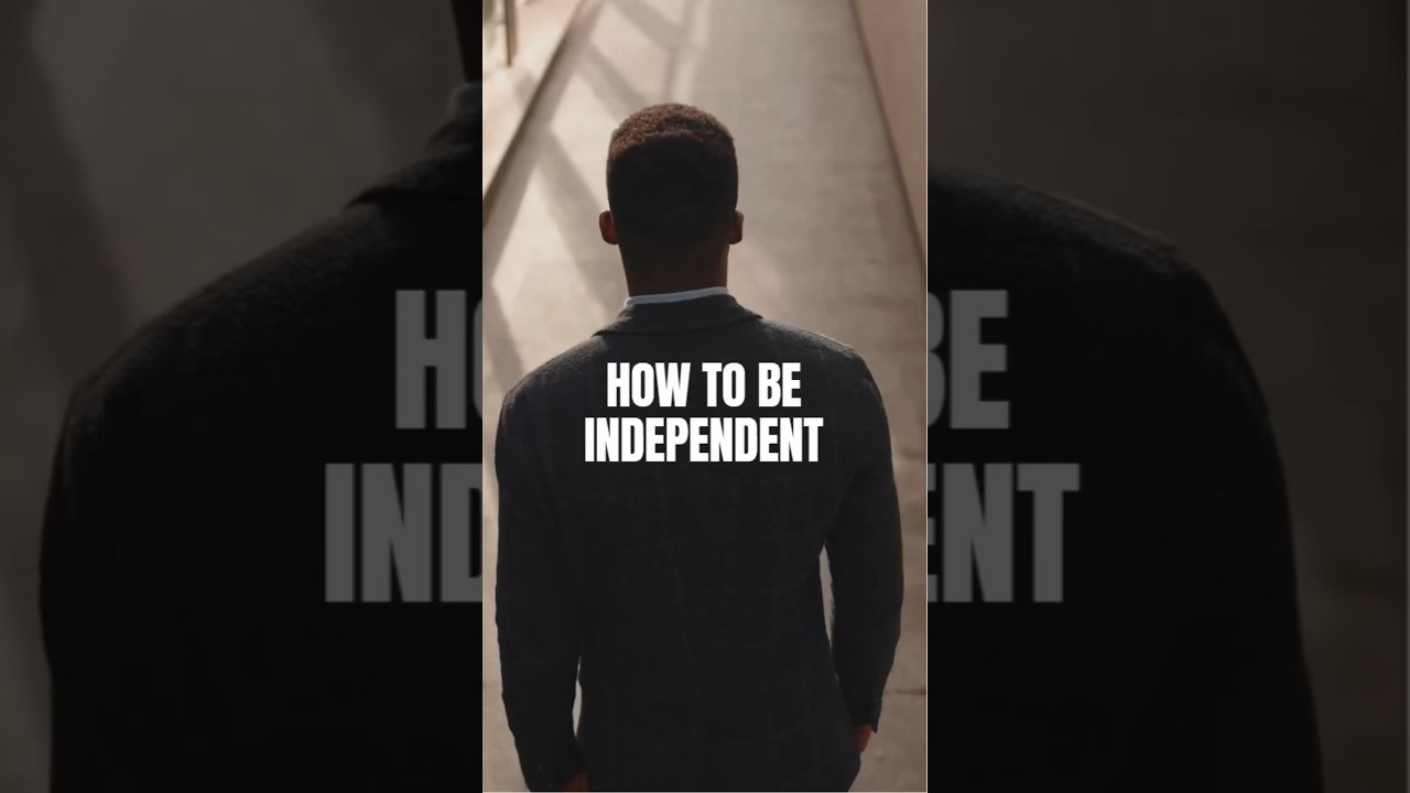 How To Become Independent - Actual and practical tips!