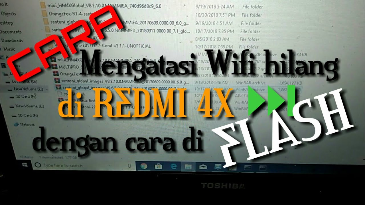 Cara mengatasi WIFI error di REDMI 4X dengan cara di FLASH ulang (sudah UBL)