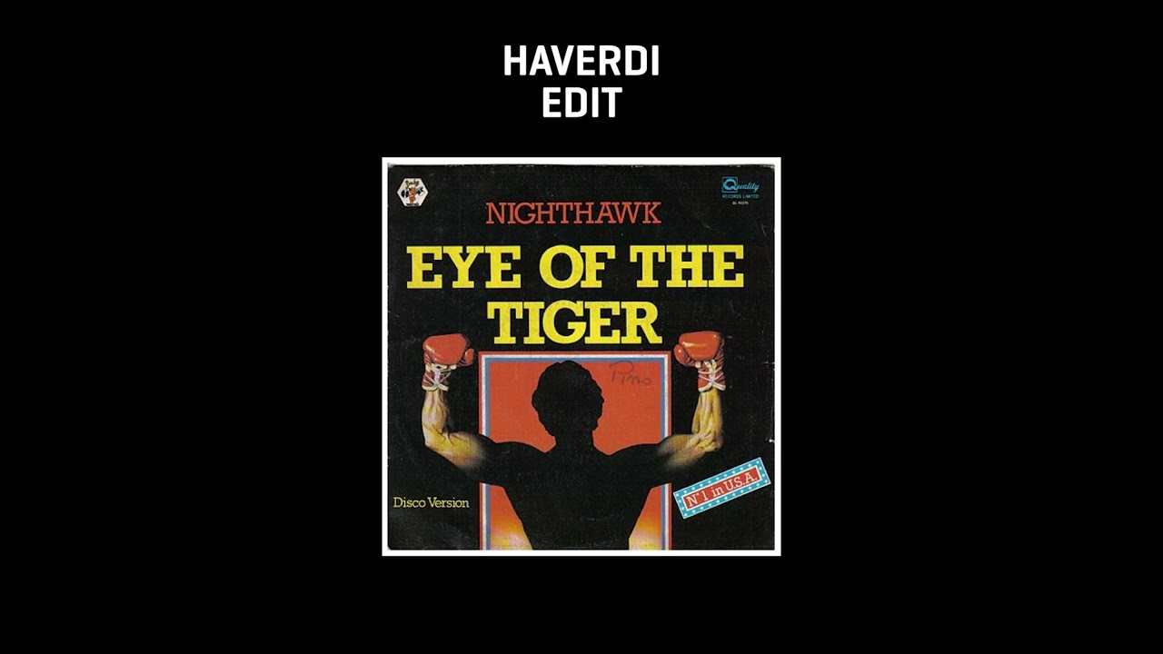 Nighthawk - Eye Of The Tiger (Haverdi Edit)