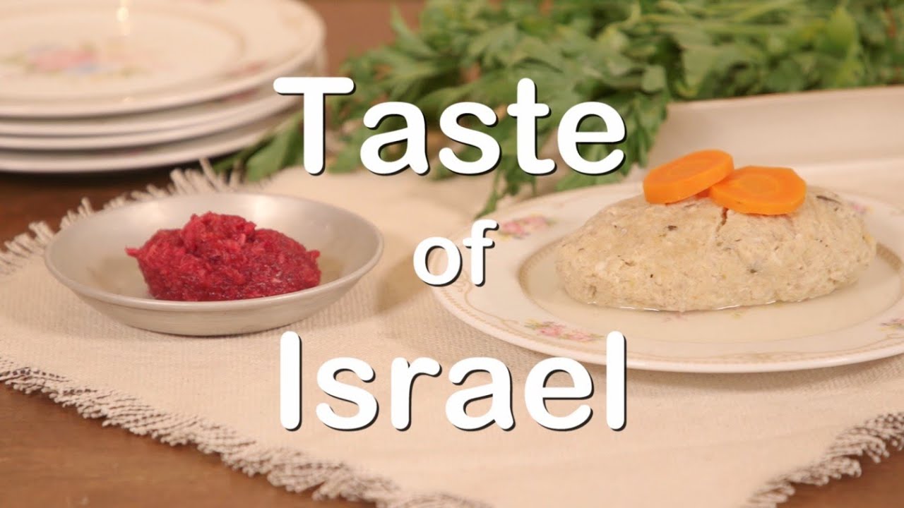 Taste of Israel - Gefilte Fish